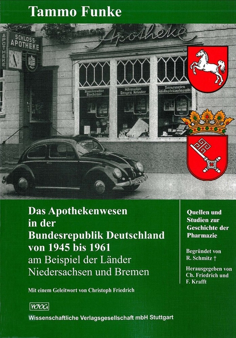 Das Apothekenwesen in der Bundesrepublik Deutschland von 1945 bis 1961 - Tammo Funke