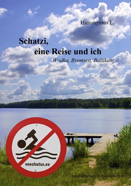 Schatzi, eine Reise und ich