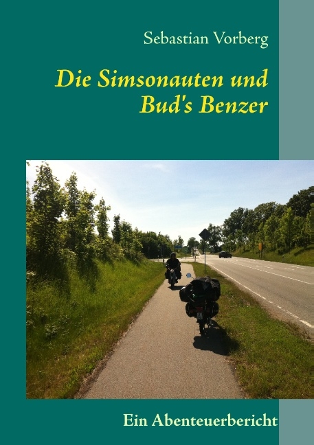 Die Simsonauten und Bud's Benzer - Sebastian Vorberg
