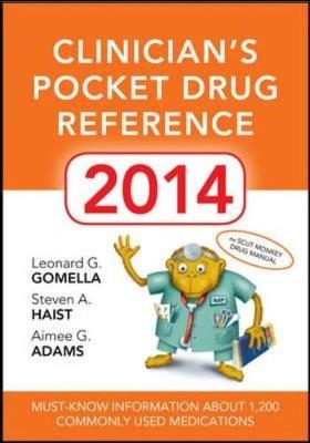 Clinicians Pocket Drug Reference 2014 - Leonard Gomella, Steven Haist, Aimee Adams