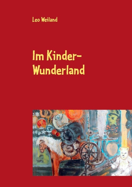 Im Kinder-Wunderland - Leo Weiland