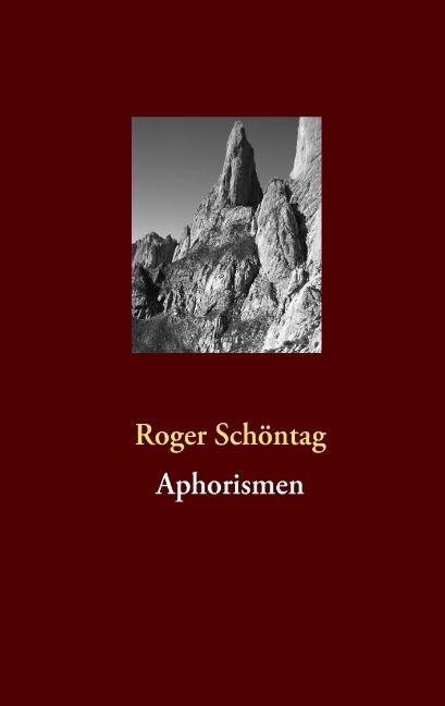 Aphorismen - Roger Schöntag