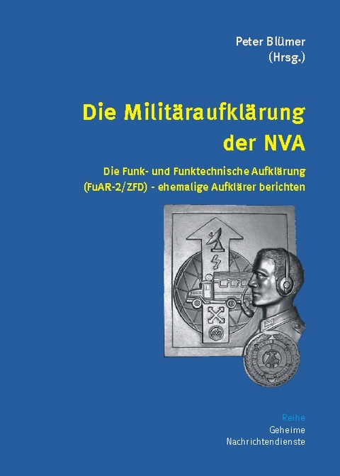Die Militäraufklärung der NVA - 