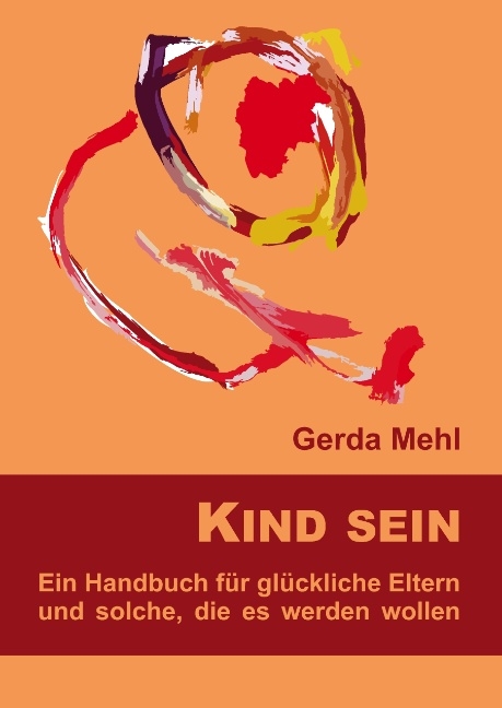 Kind sein - Gerda Mehl