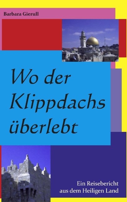 Wo der Klippdachs überlebt - Barbara Gierull