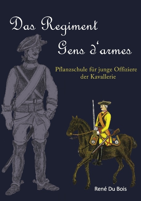 Das Regiment Gens d'armes