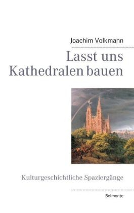 Lasst uns Kathedralen bauen - Lena Werdecker