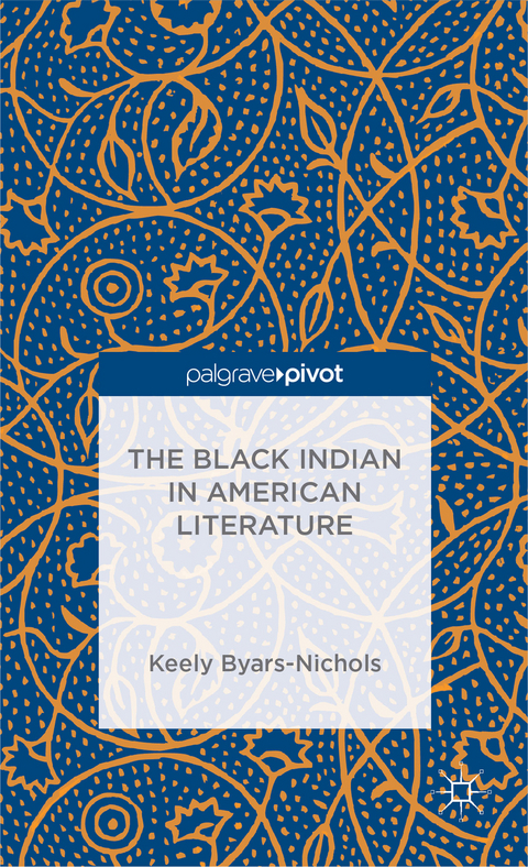 The Black Indian in American Literature - K. Byars-Nichols