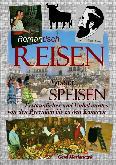 Romantisch Reisen - Typisch speisen - Gerd Marianczyk