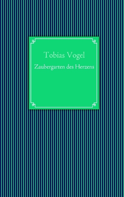 Zaubergarten des Herzens - Lena Werdecker