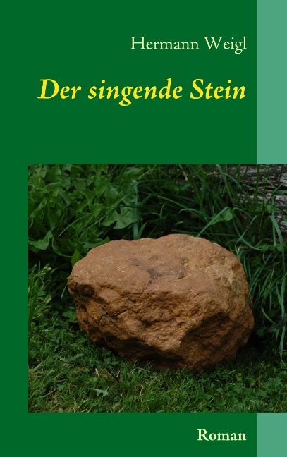 Der singende Stein - Hermann Weigl