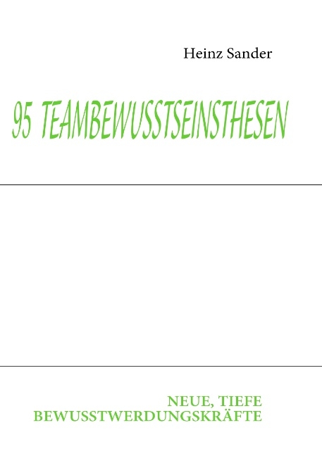 95  TEAMBEWUSSTSEINSTHESEN - Heinz Sander