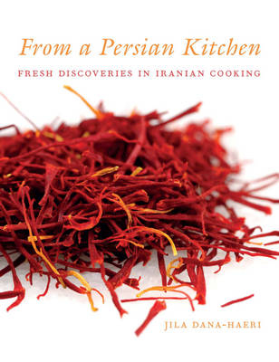 From a Persian Kitchen - Jila Dana-Haeri