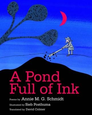 Pond Full of Ink - Annie M. G. Schmidt