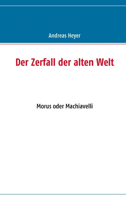 Der Zerfall der alten Welt