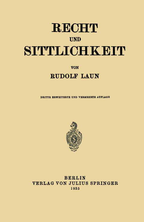 Recht und Sittlichkeit - Rudolf Laun
