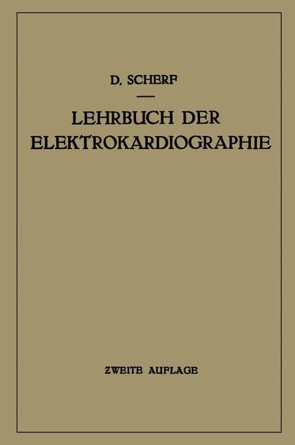 Lehrbuch der Elektrokardiographie - D. Scherf