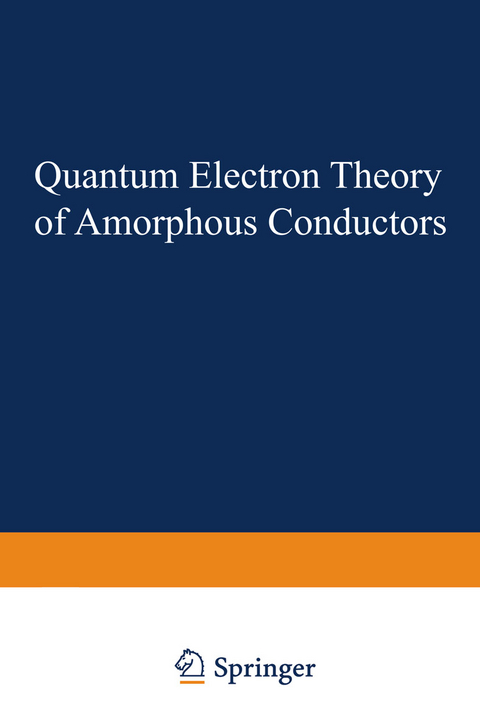 Quantum Electron Theory of Amorphous Conductors - Alexsandr I. Gubanov