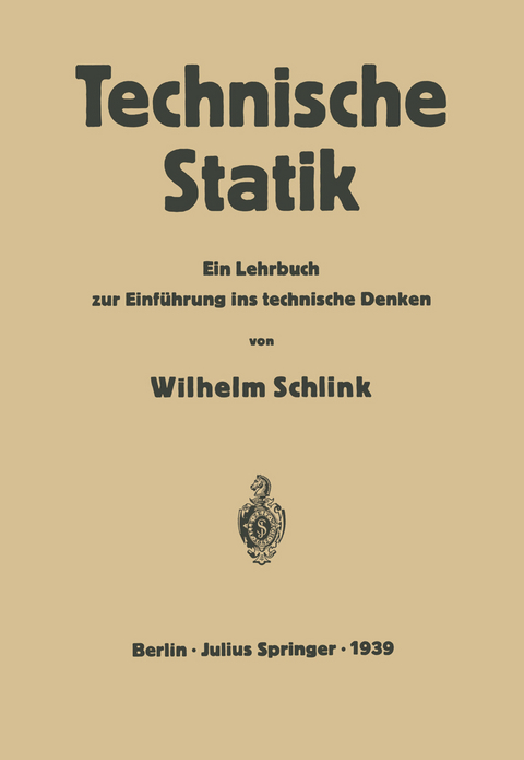 Technische Statik - Wilhelm Schlink, Heinrich Dietz