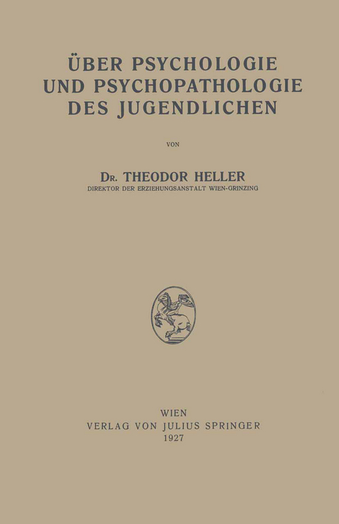 Über Psychologie und Psychopathologie des Jugendlichen - Theodor Heller