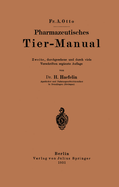 Pharmazeutisches Tier-Manual - Fr. A. Otto, H. Haefelin