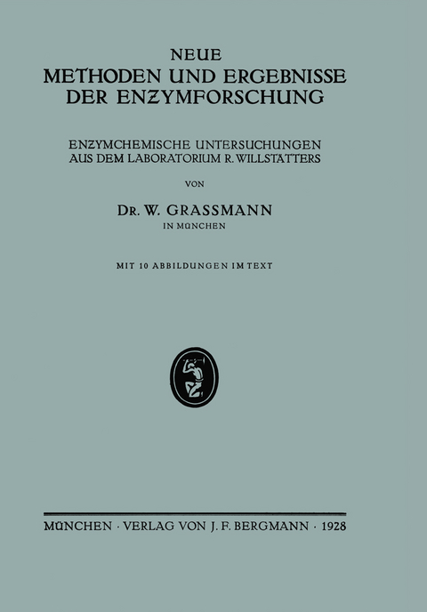 Neue Methoden und Ergebnisse der Enzymforschung - NA Graßmann