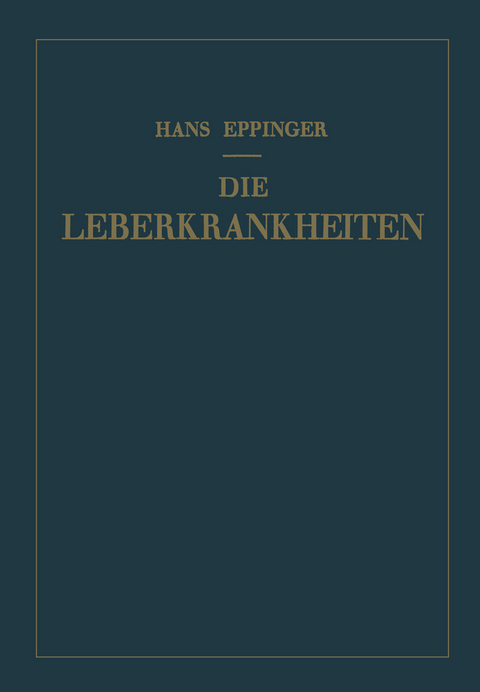 Die Leberkrankheiten - Hans Eppinger