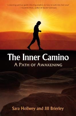 Inner Camino - Sara Hollwey, Jill Brierley