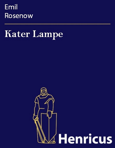 Kater Lampe -  Emil Rosenow