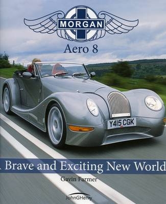 Morgan Aero 8 - Gavin Farmer