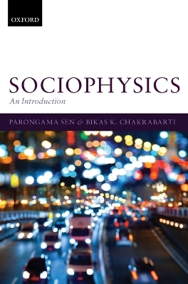 Sociophysics: An Introduction - Parongama Sen, Bikas K. Chakrabarti