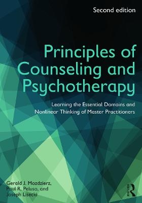 Principles of Counseling and Psychotherapy - Paul R. Peluso, Gerald J. Mozdzierz, Joseph Lisiecki