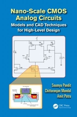 Nano-scale CMOS Analog Circuits - Soumya Pandit, Chittaranjan Mandal, Amit Patra