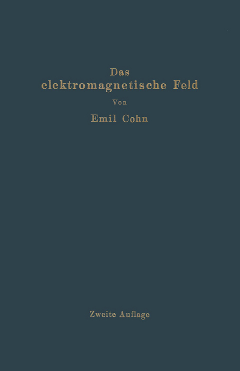 Das elektromagnetische Feld - Emil Cohn