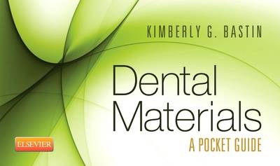 Dental Materials -  Saunders, Kimberly G. Bastin