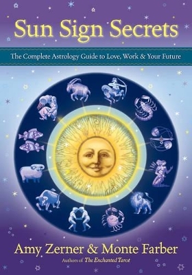 Sun Sign Secrets - Amy Zerner, Monte Farber