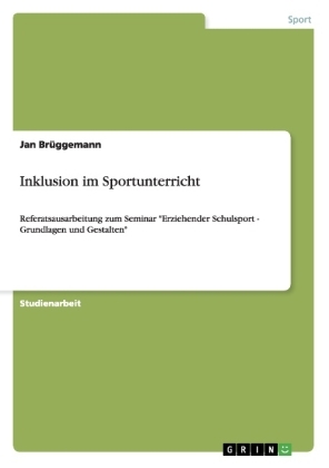 Inklusion im Sportunterricht - Jan BrÃ¼ggemann