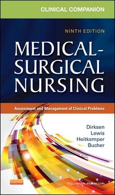 Clinical Companion to Medical-Surgical Nursing - Sharon L. Lewis, Shannon Ruff Dirksen, Margaret M. Heitkemper, Linda Bucher