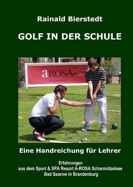 GOLF IN DER SCHULE - Rainald Bierstedt