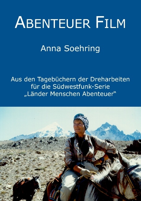 Abenteuer Film - Anna Soehring