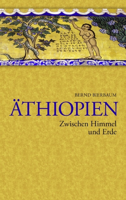 Äthiopien - Zwischen Himmel und Erde - Bernd Bierbaum