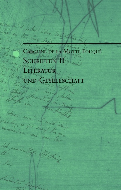 Schriften II - Caroline de LaMotte Fouque