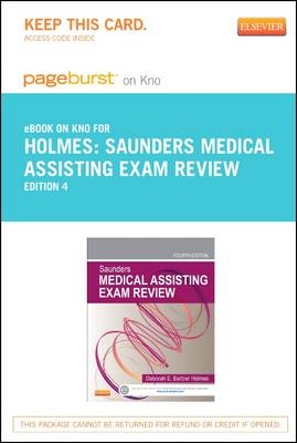 Saunders Medical Assisting Exam Review - Pageburst E-Book on Kno (Retail Access Card) - Deborah E Holmes