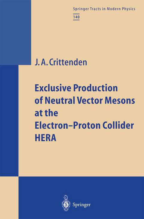 Exclusive Production of Neutral Vector Mesons at the Electron-Proton Collider HERA - James A. Crittenden