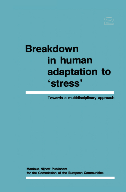 Breakdown in Human Adaptation to ‘Stress’ Volume II - 