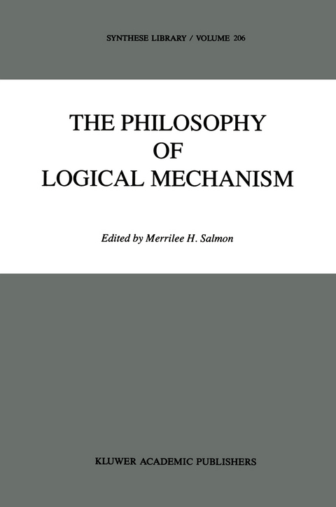 The Philosophy of Logical Mechanism - 
