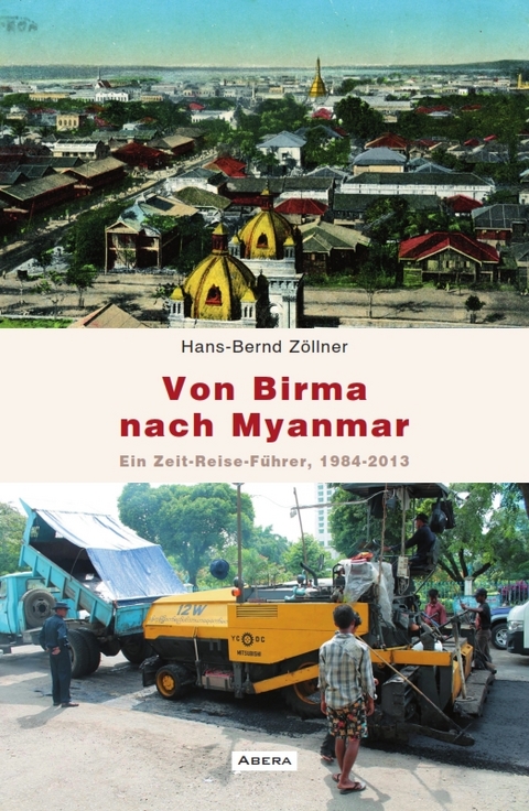 Von Birma nach Myanmar - Hans-Bernd Zöllner