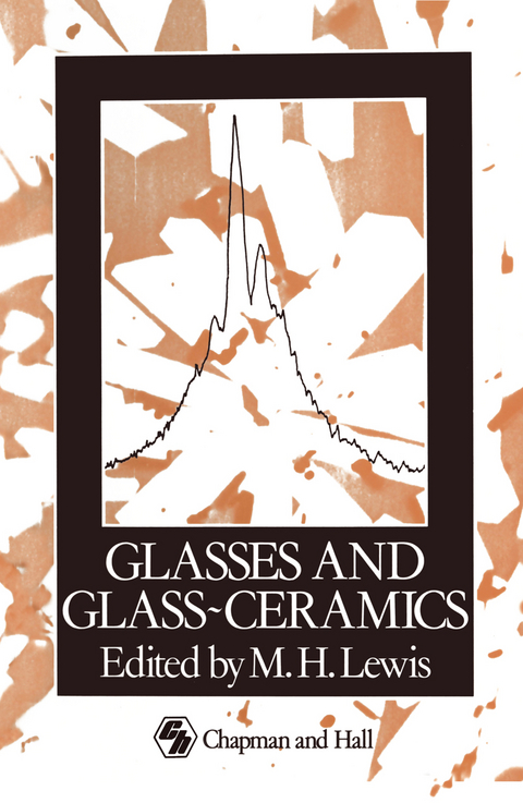 Glasses and Glass-Ceramics - 