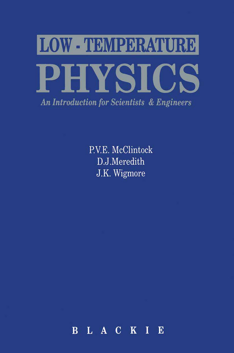 Low-Temperature Physics: an introduction for scientists and engineers - 