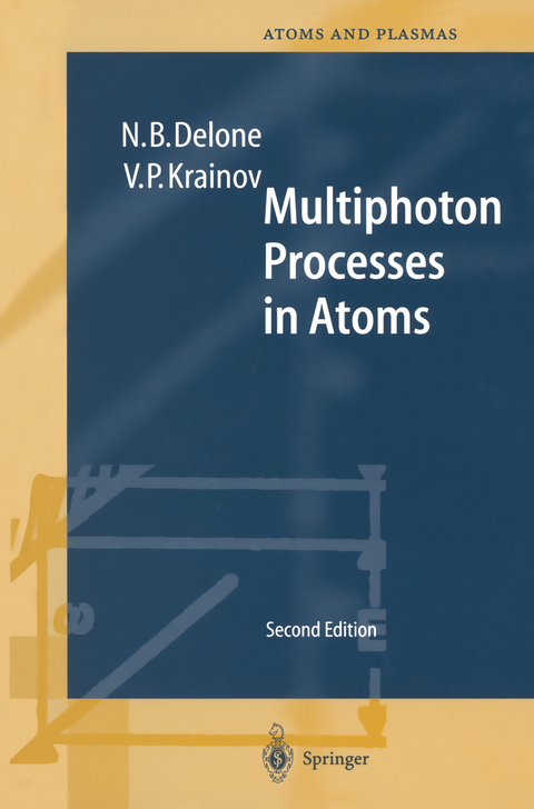 Multiphoton Processes in Atoms - N.B. Delone, V.P. Krainov